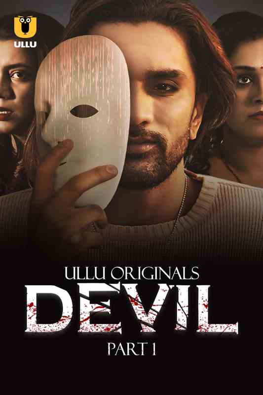 Devil (2024) Ullu S01 Part 1 